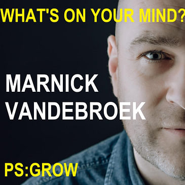 What's On Your Mind 1: Marnick Vandebroek