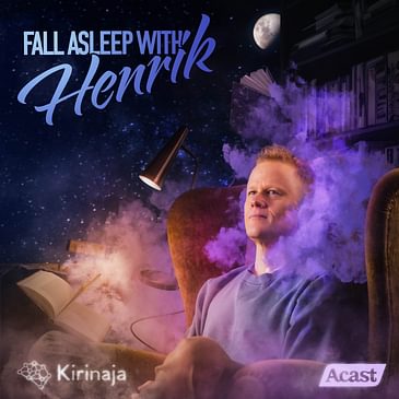 Fall asleep with Henrik