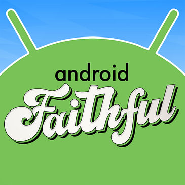 All About Android Faithful