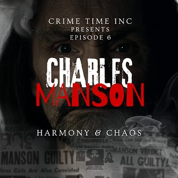 Charles Manson: Harmony and Chaos