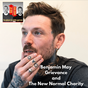 Grievance and The New Normal Charity - Benjamin May