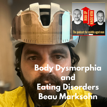 Body Dysmorphia and Eating Disorders - Beau Marksohn