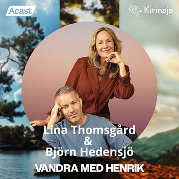 Vandra med Henrik - Lina Thomsgård & Björn Hedensjö