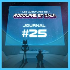 Le Journal de Rodolphe et Gala #25