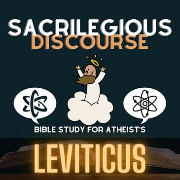 Bible Study for Atheists: Leviticus Chapters 15 - 16