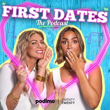 First Dates: The Podcast