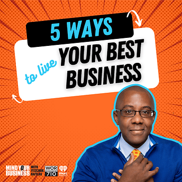 372: 5 Ways to Live Your Best Business featuring Ramon Ray, Personal Branding Expert
