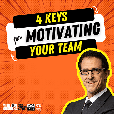 377: 4 Keys for Motivating Your Team featuring Steven Gaffney, Communications Consultant for Fortune 500 Companies