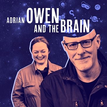 30: Adrian Owen & The Brain