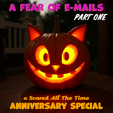 A Fear of E-Mails Special Part 1