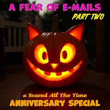 A Fear of E-Mails Special Part 2