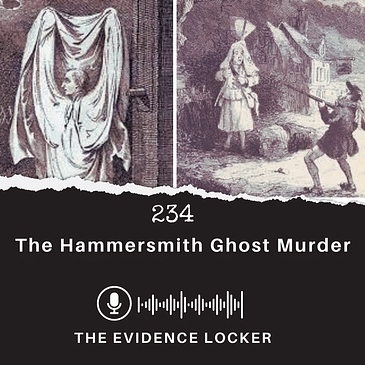 234: The Hammersmith Ghost Murder | England