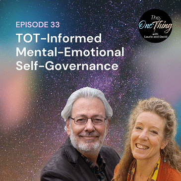 Episode 33: TOT-Informed Mental-Emotional Self-Governance