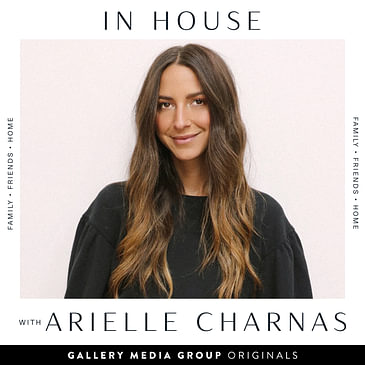 In House With Arielle Charnas