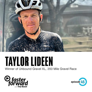 45. Taylor Lideen - Winner of Unbound Gravel XL, 350 Mile Gravel Race