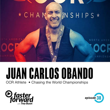 38. Juan Carlos Obando - OCR Athlete on Chasing an Age Group World Championship
