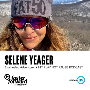 34. Selene Yeager - 2 Wheeled Adventurer & Host of Hit Play, Not Pause Podcast