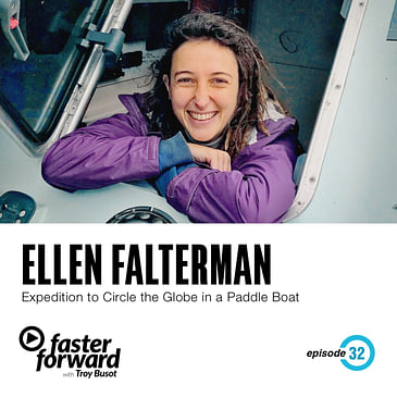 32. Ellen Falterman on Starting an Expedition to Circle the Globe in a Paddle Boat