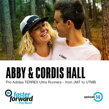 50. Abby & Cordis Hall - Pro Ultra Runners - from JMT to UTMB