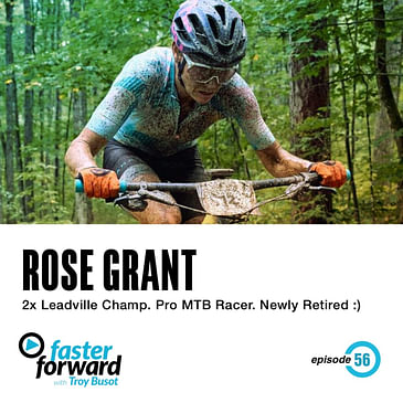 56. Rose Grant - 2x Leadville MTB Champ. Pro Mountain Biker. Recently Retired :)