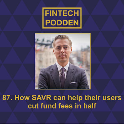 87. How SAVR can help their users cut fund fees in half