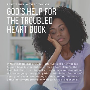 224. God's Help For the Troubled Heart Book Available NOW