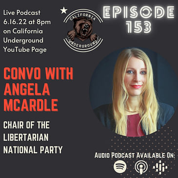 Episode 153 - Convo with Angela McArdle Chair of the Libertarian National Party