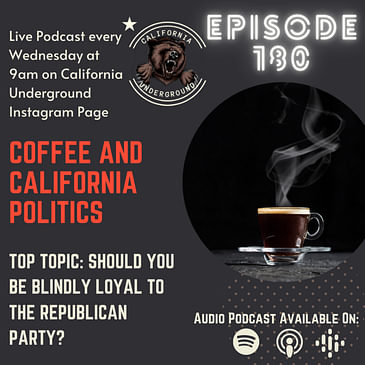 Episode 180 - Should You Be Blindly Loyal to the Republican Party?
