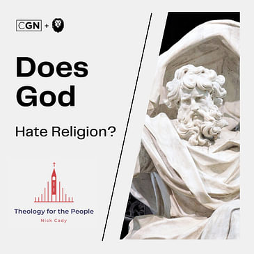 Does God Hate Religion?