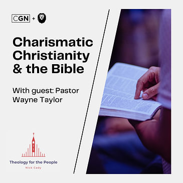 Wayne Taylor: Charismatic Christianity & the Bible