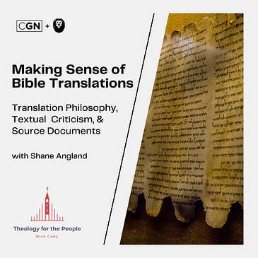Making Sense of Bible Translations - with Shane Angland