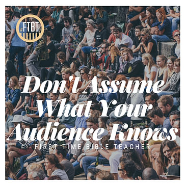 33. Don't Assume What Your Audience Knows