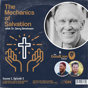 The Mechanics of Salvation - With Dr. Gerry Breshears