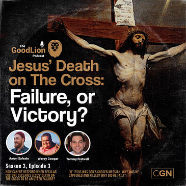 Jesus' Death: failure or victory? (With Wavey Cowper & Thomas Fretwell)