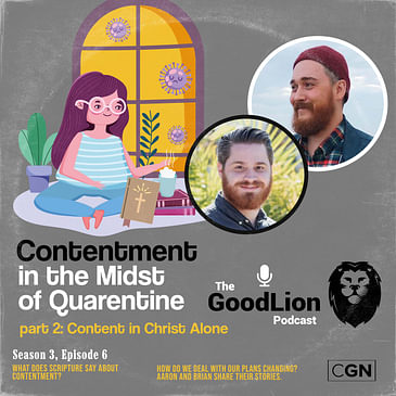 Content in Christ Alone - Contentment in the midst of Quarantine (pt 2)