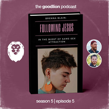 Following Jesus In The Midst of Same Sex Attraction - Brenna Blain