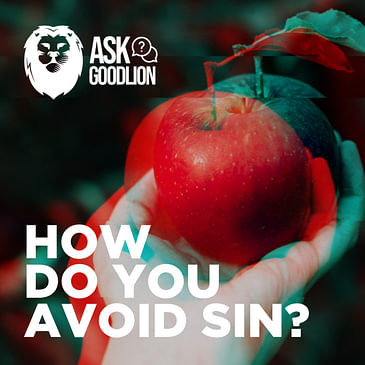 Q&A - How Do You Avoid Sin?