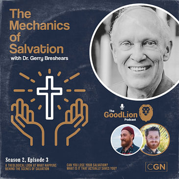 Gerry Breshears: The Mechanics Of Salvation - (Best of GLP)