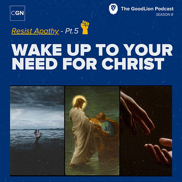 Wake Up To Your Need For Christ - Resisting Apathy pt.5