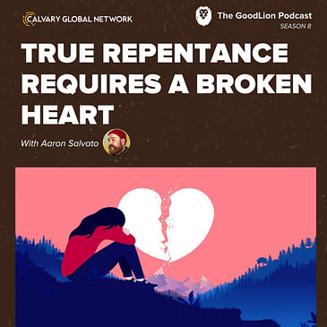 True Repentance Requires A Broken Heart