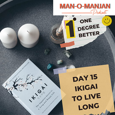 Manomanjan Season 3| Day 15| Ikigai and living a long life