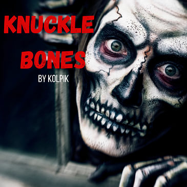 Knuckle Bones by Kolpik