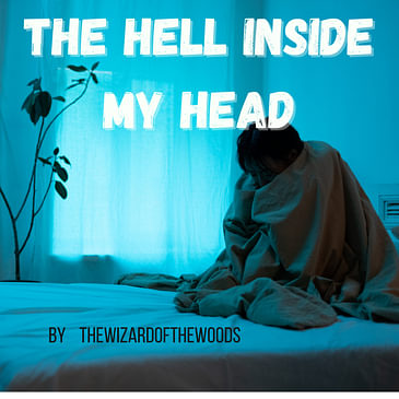 The Hell Inside My Head by TheWizardoftheWoods