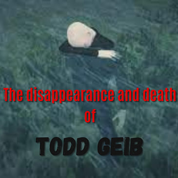 The Mysterious Death of Todd Geib (Episode starts at 2:49)