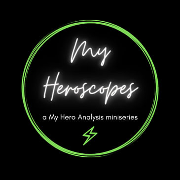 My Heroscopes: Episode 3