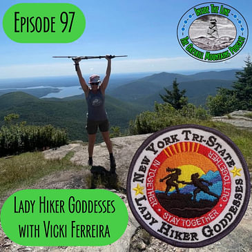 Episode 97 - Tristate Hiking Goddesses with Vicki Ferreira