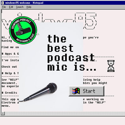 The Best Podcast Mic is…