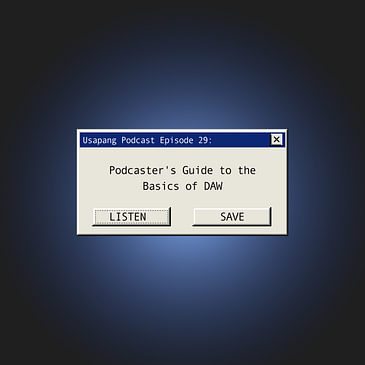 Podcaster's Guide to the Basics of DAW
