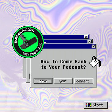 How To Come Back to Your Podcast Game?
