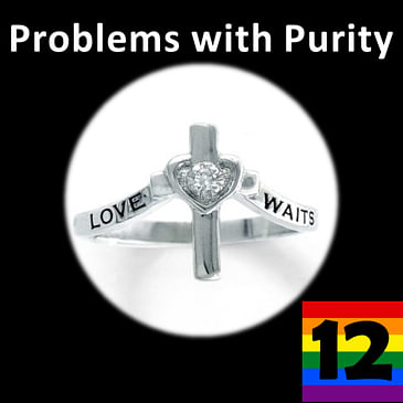 12. How Churches Are Failing Young Christians: The Problems with Purity